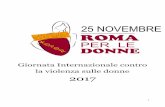 PER LE DONNE - comune.roma.it · delle ragazze, ha avuto seguito il 13 novembre con la Giornata nazionale della gentilezza e il 25 novembre con la Giornata internazionale contro la