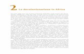 La decolonizzazione in Africa - unhcr.org · Dalla ﬁne della seconda guerra mondiale, era enormemente ... partenenza al territorio metropolitano.Nei primi anni del ’900,anche