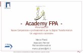 Academy FPA - Gestionale ForumPAforges.forumpa.it/assets/Speeches/16821/ad_32_planzimarco.pdf · Nuove Competenze e professionalità per la Digital Transformation: «approccio razionale»