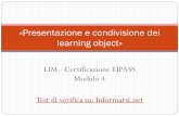 «Presentazione e condivisione dei learning object» · 2016-03-22 · Le funzionalità di un software autore per LIM ... Progettare una lezione interattiva multimediale ... Internet