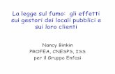 La legge sul fumo: le opinioni dei proprietari e gestori ... · Erminio Bonsembiante (ULSS 8), Giovanni Marchioni (ULSS 14) Paolo Mancarella (ULSS 15), Lorena Gottardello (ULSS 16),
