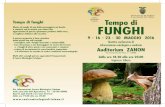 Centro Micologico Tempo di funghi Friulano Tempo di FUNGHI · Tempo di funghi Niente di meglio di una bella passeggiata nei boschi a contatto con la natura, per coloro che, ... Funghi