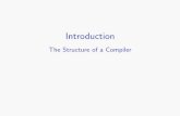 Introduction The Structure of a Compiler · Il testo affronta gli argomenti primari di un corso genera- ... Java just-in-time compilers. Producing a machine code. Phases of a Compiler
