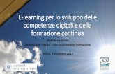 E-learning per lo sviluppo delle competenze digitali e ... TO.pdf · literacy degli studenti, per l’acquisizione di competenze generaliste (generic skills), trasversali alle aree