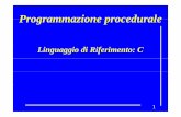 Programmazione proceduraleProgrammazione procedurale I/Slide/Gravino... · Linguaggio macchinaLinguaggio macchina Il linguaggio macchina costituisce la forma espressiva atta a descrivere