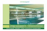 Protocollo di applicazione dei sistemi Envirolyte in ... · Protocollo di applicazione dei sistemi Envirolyte in piscina coperta Soluzione ecocompatibile ed ecologica, confrontata