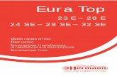 Eura Top - Certificato Energetico tecniche per... · 23 E – 28 E 24 SE – 28 SE – 32 SE Guida rapida all’uso Dati tecnici Istruzioni per l’installazione, la regolazione e