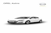 OPEL Astra - mahkovic.com · Opel Astra Bencin S štirimi vrati Selection Drive Cosmo 5-stopenjski ročni 21 010,00 20 940,00 18 630,00 17 890,00 19 640,00 19 570,00 22 620,00 5-stopenjski