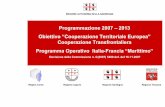 Programmazione 2007 – 2013 Obiettivo “Cooperazione ...territori.formez.it/sites/all/files/SLIDES_PO IT-FR Marittimo.pdf · Programma Operativo di cooperazione transfrontaliera