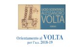 Orientamento al VOLTA per l’a.s. 2018-19 · tutor esprimono una valutazione sulla puntualità e il ... l’insegnamento della Shoah •Prof. Vincenzo Pinto ... slide successiva).