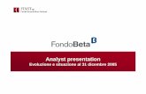 Analyst presentation Fondo Beta 25.07.2006 (2 · Analyst presentation Fondo Beta 2 ... danno, costo o perdita derivante da qualsivoglia uso di questo documento o del suo contenuto