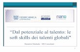 Demetrio Macheda HR Consultant · A.2. Talenti e potenziali: disponibilità, competenze e collocazione organizzativa Criteri HR Reclutamento di “talenti” Reclutamento di