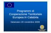 Programmi di Cooperazione Territoriale E i ClbiEuropea in ...territori.formez.it/sites/all/files/Slides Sciumbata.pdf · Cooperazione Territoriale E i ClbiEuropea in Calabria Catanzaro