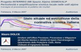 Stato attuale ed evoluzione della normativa sismica italiana Day Tolmezzo... · • Errata corrige sulla base delle numerose osservazioni ... AZIONE SISMICA 4. CRITERI GENERALI DI