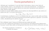 Teoria perturbativa 1 - dmf.matfis.uniroma3.itdmf.matfis.uniroma3.it/corsi_files/800/Lezione_8_2018.pdf · Nel limite di piccole perturbazioni possiamo ignorare le quantita’ al