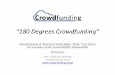 “180 Degrees Crowdfunding” · No-profit e crowdfunding . Alcune piattaforme per il sociale e la sostenibilità ambientale . Consigli . ... intermediazione sia per le organizzazioni