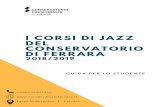 STUDIARE E SUONARE JAZZ A FERRARA 2018 2019 - consfe.it E SUONARE JAZZ... · direttore Paolo Biagini il BIENNIO SUPERIORE sperimentale in musica jazz, ... professore TEO CIAVARELLA,