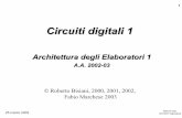 Architettura degli Elaboratori 1 - DISCoold.disco.unimib.it/architettura1/arch03/SlideLezioni/Circuiti... · 25 marzo 2003 Architettura degli Elaboratori 1 – A.A. 2002-03 9 Internal
