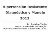Hipertensión Resistente Diagnóstico y Manejo - SMS CHILE · 2. Nishizaka MK et al. Am J Hypertens 2003; 16(11 Pt 1):925-930 Prevalence of Low-Renin Levels Among Patients with Resistant