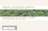 Altrei und sein Kaffee - fundus-agricultura.wiki · Anterivo e il suo caffè ... 101-138 Schnyder, v-Waldkirch Antoinette 1988: ... autoctona di lupino „Caffè di Anterivo“ sarà