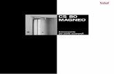 CS 80 MAGNEO Technische Broschüreproducts.dorma.com/content/download/23215/252147/MAGNEO_Depliant... · ad un completo manuale di istruzioni per il montaggio e d’uso, i professionisti