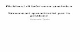 Richiami di inferenza statistica Strumenti quantitativi ...taufer/Slide-pdf/Inferenza.pdf · Inferenza statistica Inferenza statistica: insieme di tecniche che si utilizzano per ottenere