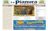 Editoriale Sommario - La Pianura 2011.pdf · termini e delle parole del dire e dello ... oltre ad un’aiuola a mo’ di triangolo ed aveva ... Inoltre la prima rotatoria veniva gestita