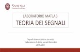 LABORATORIO MATLAB: TEORIA DEI SEGNALI - infarinato.it ELDASEBI_Lezione_04_05... · LABORATORIO MATLAB: TEORIA DEI SEGNALI Segnali deterministici e stocastici Elaborazione di dati