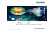Albira Si - Bruker · Albira Si Configurations PET, SPECT, PET/CT, SPECT/CT, Hounsfield calibrated allowing reliable PET/SPECT, and PET/SPECT/CT Single compact footprint Field upgrades