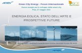 ENERGIA EOLICA, STATO DELL’ARTE E PROSPETTIVE …orizzontenergia.it/download/Appr/EOLICO/2011_05_27_Energia Eolica... · ENERGIA EOLICA, STATO DELL’ARTE E PROSPETTIVE FUTURE Dr.