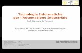 Tecnologie Informatiche per l’Automazione Industrialewpage.unina.it/detommas/tiai/TIAI_Lezione_PID_2_2018.pdf · per l’Automazione Industriale Regolatori PID industriali: Taratura