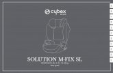 SOLUTION M-FIX SL - cdn.billiger.com · terminazione della garanzia della funzione protettiva del seggiolino. ATTENZIONE! Il seggiolino offre la protezione ottimale per il bambino