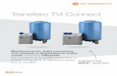 Transfero TVI Connect - imi-hydronic.com Costruito a norma PED 2014/68/EU. Garanzia: Transfero TU, TU...E: 5 anni di garanzia sul vaso. ... Per tutte le applicazioni speciali quali