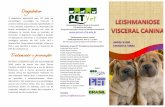 Cartilha PETVet 2017.3 · 2017-07-07 · Linfoadenomegalia; 6. Anemia; 7. Diarreia crônica; 8.Paresia dos membros posteriores Fonte: doglink.pt/artigos/leishmaniose-canina 3 Fonte: