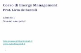 Corso di Energy Management - eeplusblog.files.wordpress.com · 1 Corso di Energy Management Prof. Livio de Santoli Lezione 1 Scenari energetici livio.desantoli@uniroma1.it . Livio