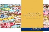 DIAGNOSI ENERGETICA - Home — efficienzaenergetica · 3 le prime informazioni da trattare nella diagnosi energetica il cuore della diagnosi energetica: i modelli energetici le azioni