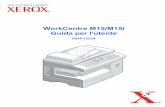 WorkCentre M15/M15i Guida per l'utente - Xeroxdownload.support.xerox.com/pub/docs/WC_M15i/userdocs/any-os/it/wc... · Xerox WorkCentre M15/M15i - Guida per l’utente Pagina i ...