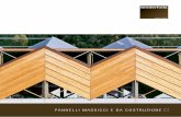 PANNELLI MASSICCI E DA COSTRUZIONE - Binderholz · costruttiva del legno. Il pannello offre i migliori presupposti per Il pannello offre i migliori presupposti per una lavorazione