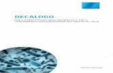 DECALOGO - Gisa Antimicrobial Stewardship Italia · • Definizione di nuove linee guida nazionali in contesti critici (esempio le Enterobacteriaceae ... 3.Tentare di diminuire gradualmente