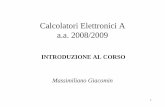 Calcolatori Elettronici A a.a. 2008/2009 - zeus.ing.unibs.itzeus.ing.unibs.it/calca/Lucidi/L01 IntroAlCorso0809.pdf · Lo stesso che sarà usato in calcolatori B anche in italiano: