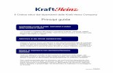 Principi guida - The Kraft Heinz Company · con prontezza e sicurezza per tenerlo sotto controllo e cercare immediatamente aiuto. Non recarsi al lavoro sotto l'influenza di droghe