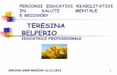TERESINA BELPERIO - anep.it Marche/seminario 2015... · IPT TERAPIA PSICOLOGICA INTEGRATA n Riabilitazione psicosociale: n La riabilitazione psicosociale è un processo di soluzione