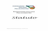 Statuto - FIP - Federazione Italiana Pallacanestro - official site assemblea_20161217... · 2017-01-05 · aggiornato All’Assemblea Generale del 17 dicembre 2016 FEDERAZIONE ITALIANA