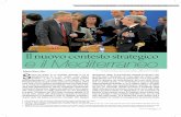 Il nuovo contesto strategico e il Mediterraneo - Difesa.it · e il Mediterraneo Il nuovo contesto strategico n. 1 - 2009 9 ... - difficoltà incontrate nello sforzo di stabilizzazione