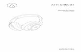ATH-SR50BT User Manual - eu.audio-technica.com · cellulari e delle cuffie se si utilizzano le cuffie durante la guida. • Non utilizzare il prodotto in luoghi in cui l’impossibilità