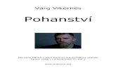 Vikernes V. - Pohanství · Varg Vikernes Pohanství Dle série článků z  do češtiny přeložil Ígnorr (část I.) a Wolf (část II.-XVI.)