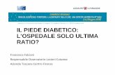 IL PIEDE DIABETICO: L’OSPEDALE SOLO ULTIMA RATIO?sintef.usl11.toscana.it/portale_empoli_new/attachments/article/162/... · Piede diabetico DEFINIZIONE OMS: “condizione di infezione,