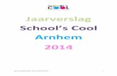 School’s Coolschoolscoolarnhem.nl/downloads/jaarverslag2014.pdf · School’s Cool Arnhem heeft contacten met diverse basisscholen uit de gemeente ... van Arnhem en Nijmegen ...