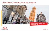 Actieplan Utrecht zijn we samen · Daarom kiezen wij in dit Actieplan voor een drieslag. Hulpverlening en repressie ... ervaringen met onrecht, discriminatie en buitensluiting, vrijheid