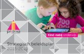 Strategisch beleidsplan - nieuweschool en schoolgidsen/SBP... · Stichting risma kind-nabij Strategisch beleidsplan 2015 - 2019 3 Inleiding Prisma in de 21e eeuw…..waarop moeten